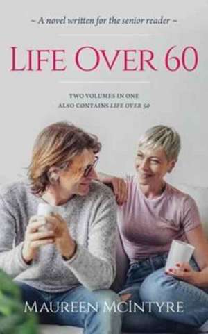 Life Over 60 de Maureen Mcintyre