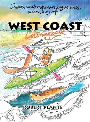 West Coast Coloring Book de Robert Plante