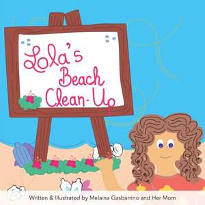 Lola's Beach Clean-Up de Melaina Gasbarrino