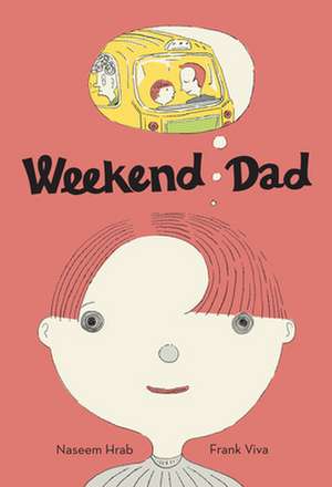 Weekend Dad de Naseem Hrab