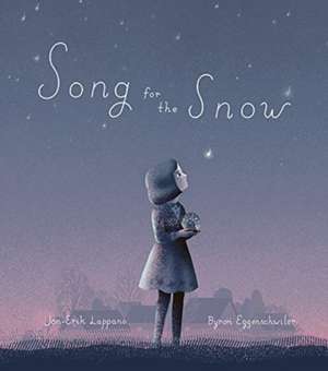 Song for the Snow de Jon-Erik Lappano