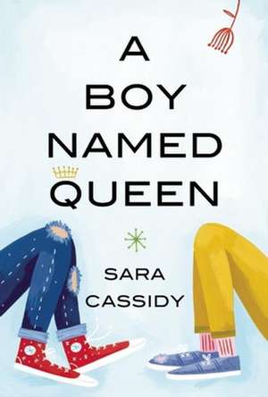 A Boy Named Queen de Sara Cassidy