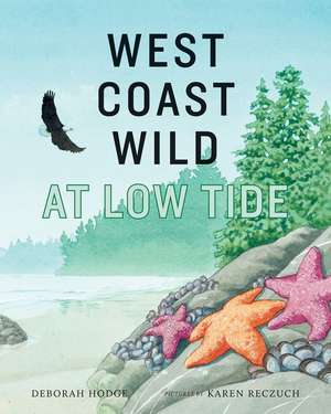 West Coast Wild at Low Tide de Deborah Hodge