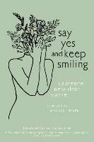 Say Yes and Keep Smiling de Laurence Beaudoin-Masse