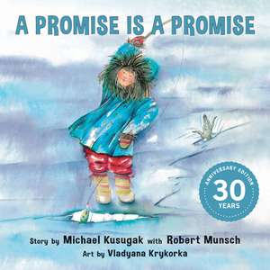 A Promise Is a Promise de Robert Munsch