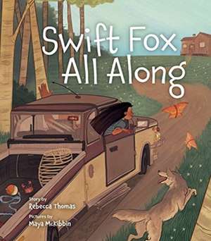 Swift Fox All Along de Rebecca Lea Thomas