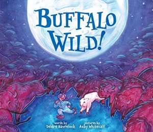 Buffalo Wild! de Deidre Havrelock