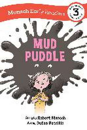 Mud Puddle Early Reader de Robert Munsch