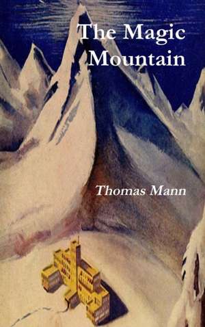 The Magic Mountain de Thomas Mann