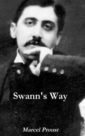 Swann's Way de Marcel Proust