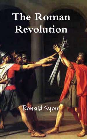 The Roman Revolution de Ronald Syme