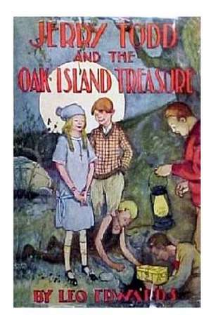 Jerry Todd and the Oak Island Treasure de Leo Edwards