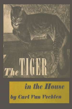 The Tiger in the House de Carl Van Vechten