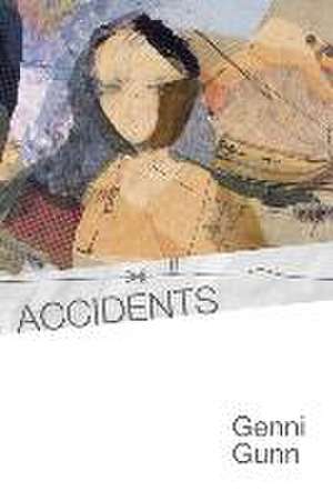 Accidents de Genni Gunn