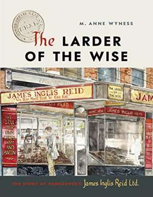 Larder of the Wise de M. Anne Wyness