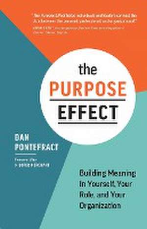 Purpose Effect de Dan Pontefract