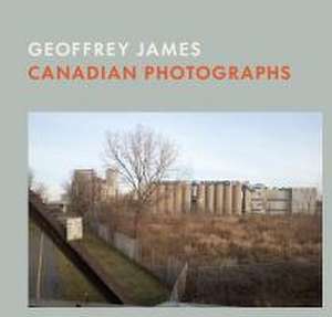 Canadian Photographs de Geoffrey James