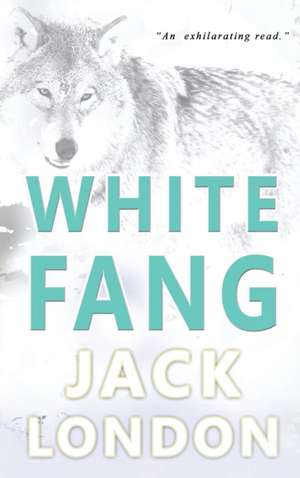 White Fang de Jack London