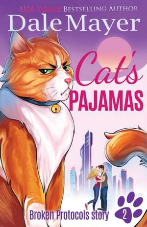 Cat's Pajamas de Dale Mayer