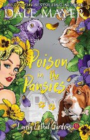 Poison in the Pansies de Dale Mayer