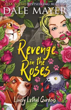 Revenge in the Roses de Dale Mayer