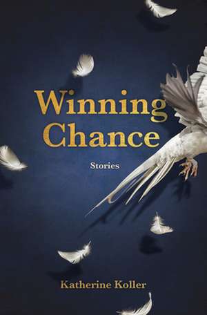 Winning Chance de Katherine Koller