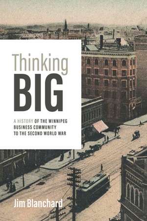 Blanchard, J: Thinking Big de Jim Blanchard