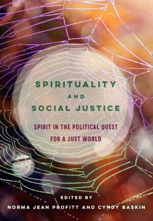 Spirituality and Social Justice de Norma Jean Profitt