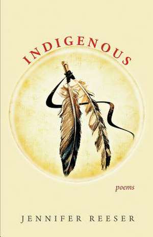 Indigenous de Jennifer Reeser