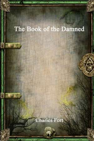 The Book of the Damned de Charles Fort