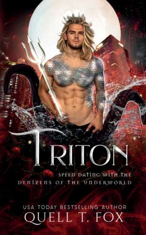 Triton de Quell T. Fox