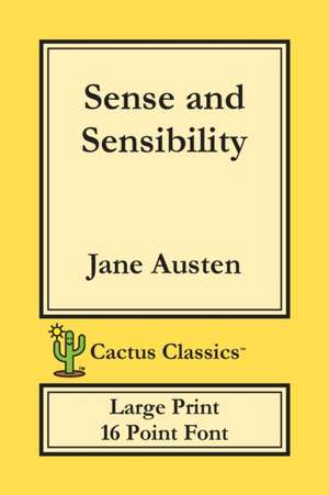 Sense and Sensibility (Cactus Classics Large Print) de Jane Austen