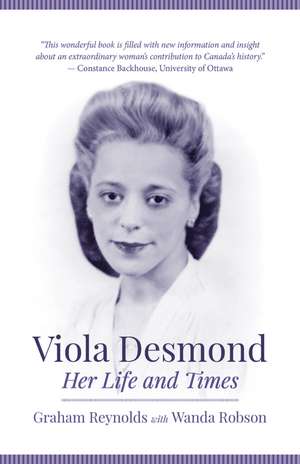Viola Desmond: Her Life and Times de Graham Reynolds
