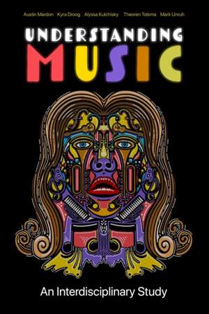 Understanding Music de Austin Mardon