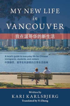 My New Life in Vancouver de Kari Karlsbjerg