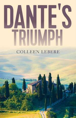 Dante's Triumph de Colleen Le Bere