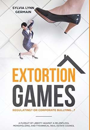Extortion Games de Sylvia Lynn Germain