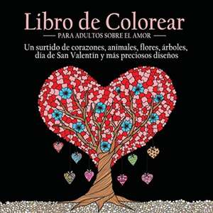 Libro de Colorear Para Adultos Sobre el Amor de Acb - Adult Coloring Books