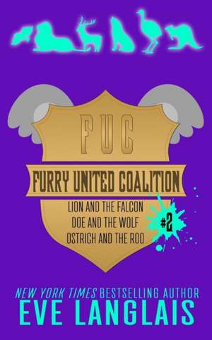 Furry United Coalition #2 de Eve Langlais