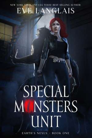 Special Monsters Unit de Eve Langlais