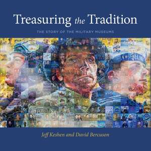 Treasuring the Tradition de Jeff Keshen