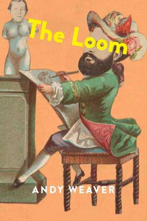 The Loom de Andy Weaver