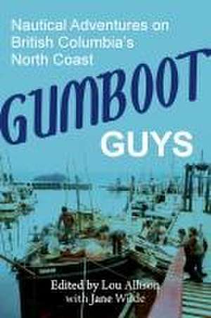 Gumboot Guys de Lou Allison