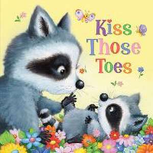 Kiss Those Toes de Kidsbooks Publishing