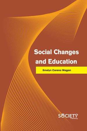 Social Changes and Education de Emelyn Cereno Wagan