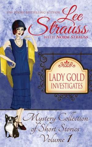 Lady Gold Investigates de Lee Strauss