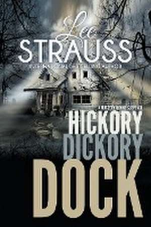 Hickory Dickory Dock de Lee Strauss