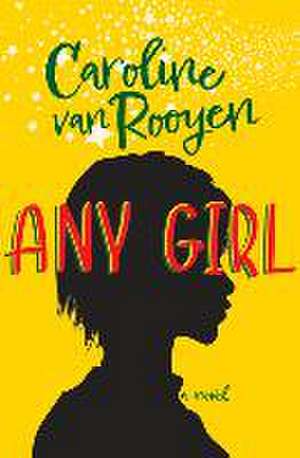 Any Girl de Caroline van Rooyen