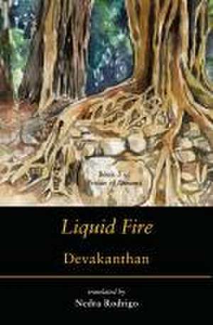 Liquid Fire de B. Devakanthan