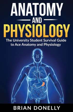 Anatomy & Physiology de Brian Donelly